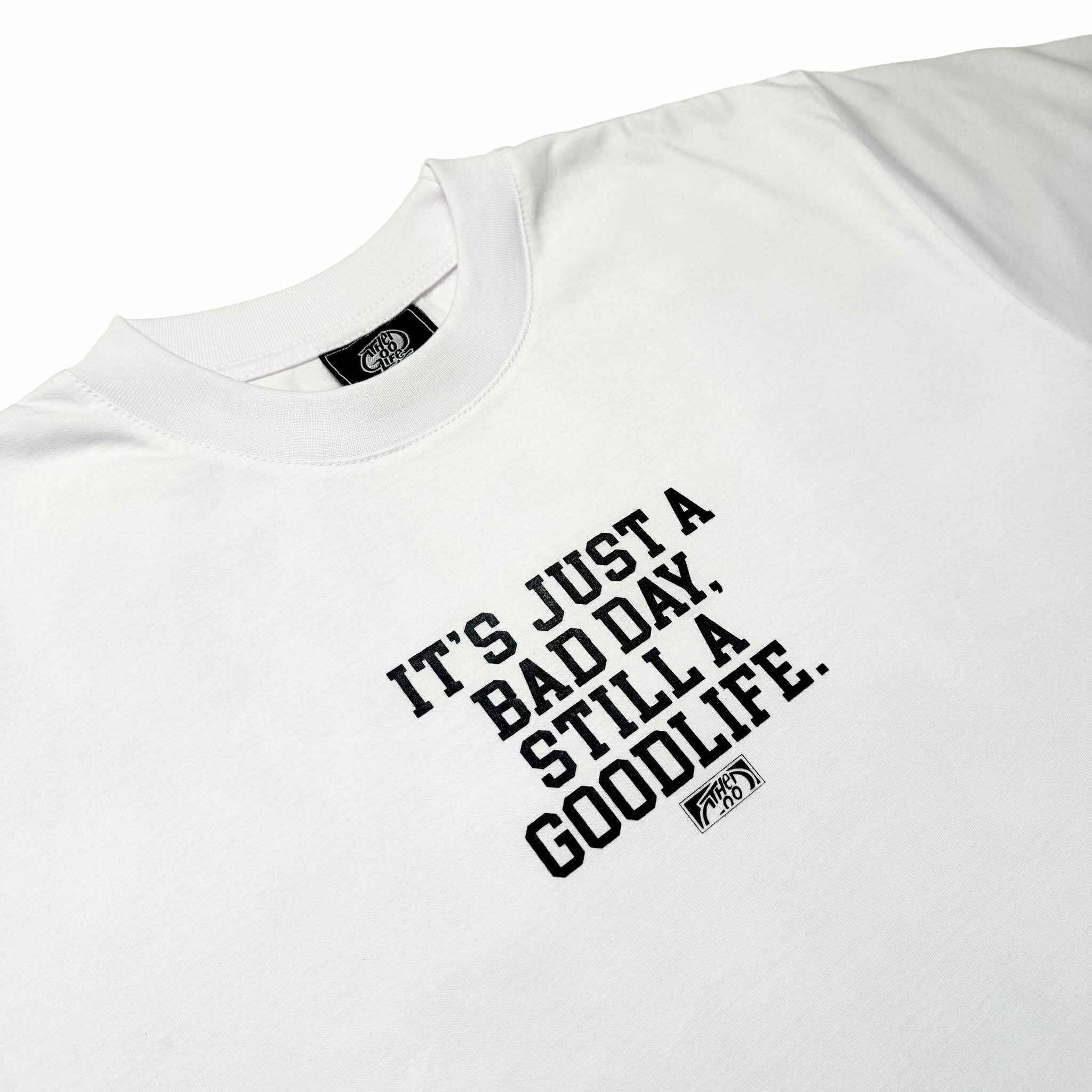 STILL GOOD FONT (WHITE) T-SHIRT